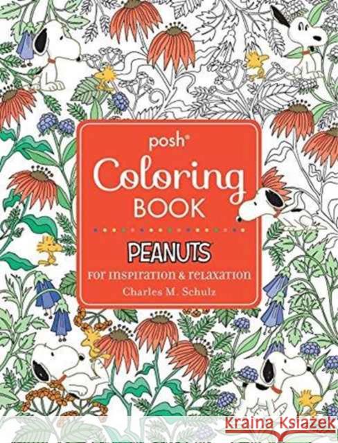 Posh Adult Coloring Book: Peanuts for Inspiration & Relaxation Charles M. Schulz 9781449483197 Andrews McMeel Publishing - książka