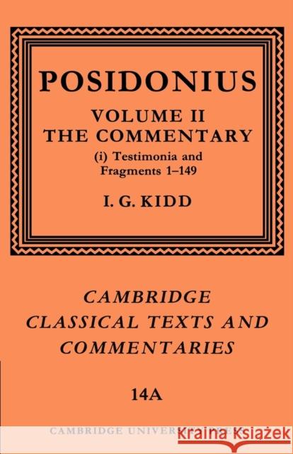 Posidonius: Volume 2, Commentary, Part 1 Posidonius                               I. G. Kidd James Diggle 9780521604420 Cambridge University Press - książka