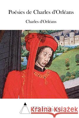 Poésies de Charles d'Orléans Fb Editions 9781512046410 Createspace - książka