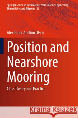 Position and Nearshore Mooring Alexander Arnfinn Olsen 9783031656774 Springer Nature Switzerland - książka