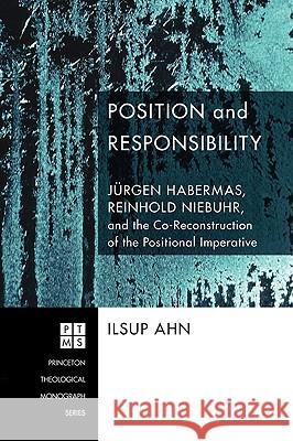 Position and Responsibility Ilsup Ahn 9781556356346 Pickwick Publications - książka