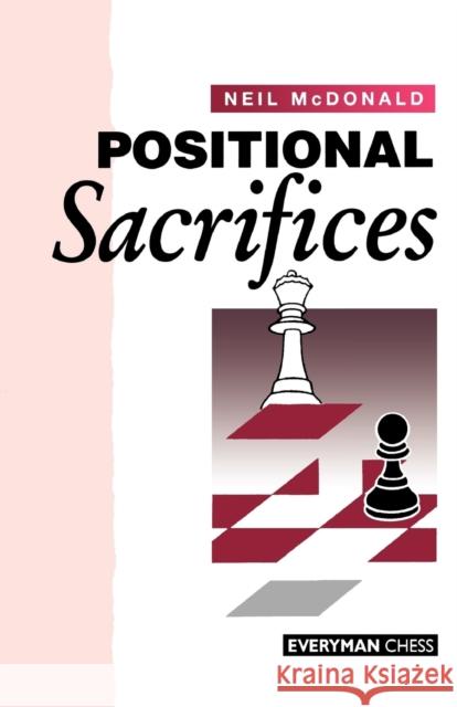 Positional Sacrifices Neil McDonald 9781857441109 Everyman Chess - książka