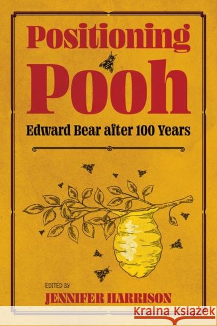 Positioning Pooh: Edward Bear After One Hundred Years Jennifer Harrison 9781496834102 University Press of Mississippi - książka
