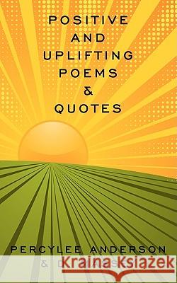 Positive and Uplifting Poems & Quotes Anderson Percyle 9781438981932 Authorhouse - książka