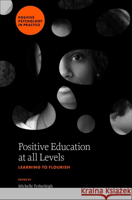 Positive Education at All Levels: Learning to Flourish Michelle Tytherleigh 9781837531578 Emerald Publishing Limited - książka