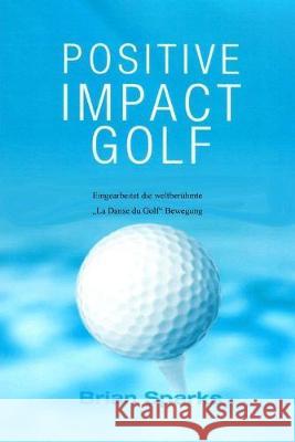 Positive Impact Golf: Eingearbeitet Die Weltberühmte 