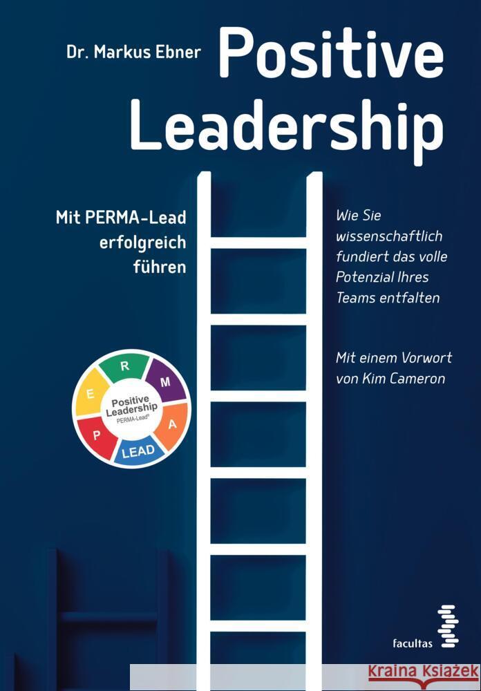 Positive Leadership Ebner, Markus 9783708924281 Facultas - książka