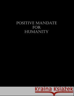 Positive Mandate for Humanity Maurice Ali 9781988407029 Independently Published - książka