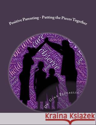 Positive Parenting Melinda Fuson Gina Pazzaglia 9781548713867 Createspace Independent Publishing Platform - książka