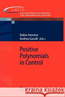 Positive Polynomials in Control Amit Sheth Didier Henrion Andrea Garulli 9783540239482 Springer - książka