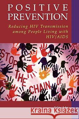 Positive Prevention: Reducing HIV Transmission Among People Living with Hiv/AIDS Kalichman, Seth C. 9781441934680 Not Avail - książka