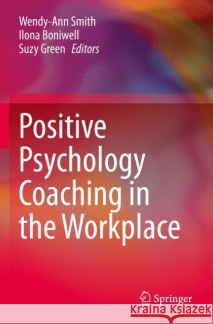 Positive Psychology Coaching in the Workplace  9783030799540 Springer International Publishing - książka