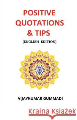 Positive Quotations & Tips Vijaykumar Gummadi 9798888057704 Notion Press - książka