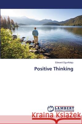Positive Thinking Edward Ogunfolaju 9786202673327 LAP Lambert Academic Publishing - książka