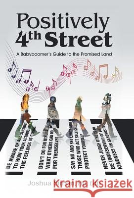 Positively 4Th Street: A Baby Boomer's Guide to the Promised Land Joshua Simon Edd, MD 9781532061875 iUniverse - książka
