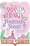 Positively Yours Amanda Hearty 9781848271777 Transworld Publishers Ltd