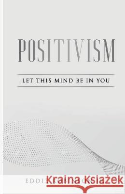 Positivism Edward Robinson   9798986057705 Conscious Investments LLC - książka