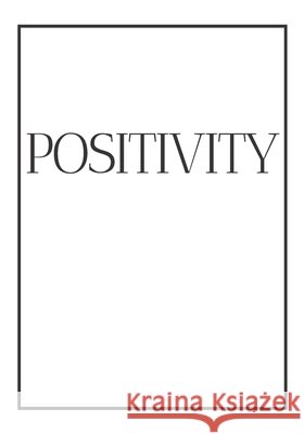 Positivity: A decorative book for coffee tables, bookshelves, bedrooms and interior design styling: Stack feels city books to add Interior Design, Contemporary 9798610420103 Independently Published - książka