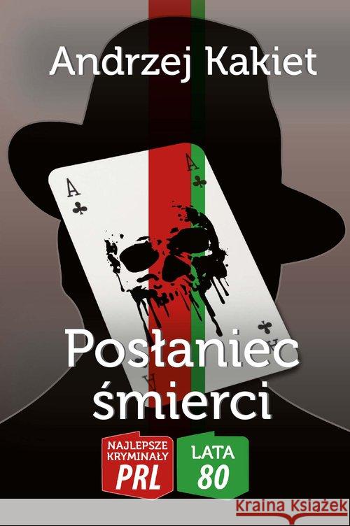 Posłaniec śmierci Andrzej Kakiet 9788366704183 Wydawnictwo CM - książka
