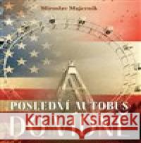 Poslední autobus do Vídně Miroslav Majerník 9788020620620 Naše vojsko - książka