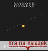 Poslední dny Raymond Queneau 9788075113603 Volvox Globator - książka