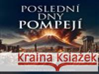 Poslední dny Pompejí Edward B. Lytton 8595693410264 Tympanum - książka