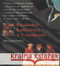Poslední kabalista z Lisabonu Richard Zimler 9788072036837 Argo - książka
