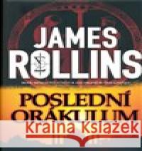 Poslední orákulum James Rollins 9788075950116 BB art - książka