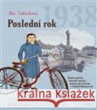 Poslední rok 1938 Ilse Tielschová 9788074851902 Books & Pipes Publishing - książka