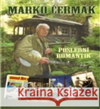 Poslední romantik Marko Čermák 9788087875056 Centrum ST - książka