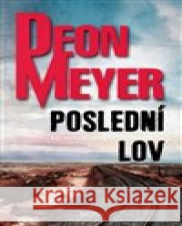 Poslední lov Deon Meyer 9788024394619 MOBA - książka