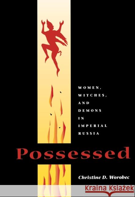 Possessed Worobec, Christine D. 9780875802732 Northern Illinois University Press - książka