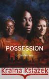 Possession  9780573000270 Samuel French Ltd