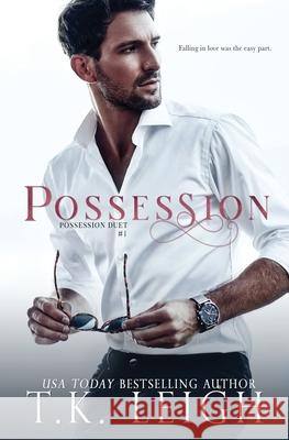 Possession T. K. Leigh 9781733736282 Tracy Kellam - książka