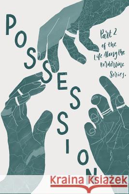 Possession: Part 2 of the Life Along The Borderline Series Becky Thorns Emily Lemon 9781073384150 Independently Published - książka