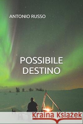 Possibile Destino Antonio Russo   9798351929774 Independently Published - książka