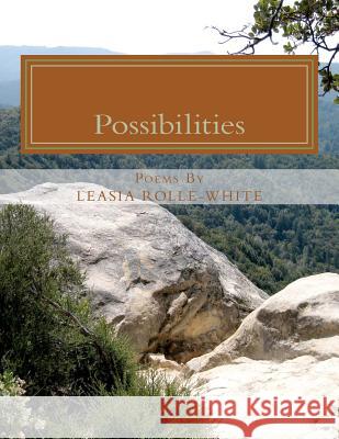Possibilities Mrs Leasia E. Rolle-White 9781466282148 Createspace - książka