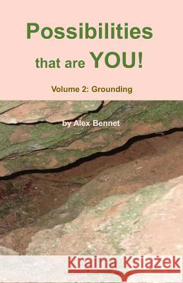Possibilities that are YOU!: Volume 2: Grounding Bennet, Alex 9781949829020 Mqipress Conscious Look Books - książka