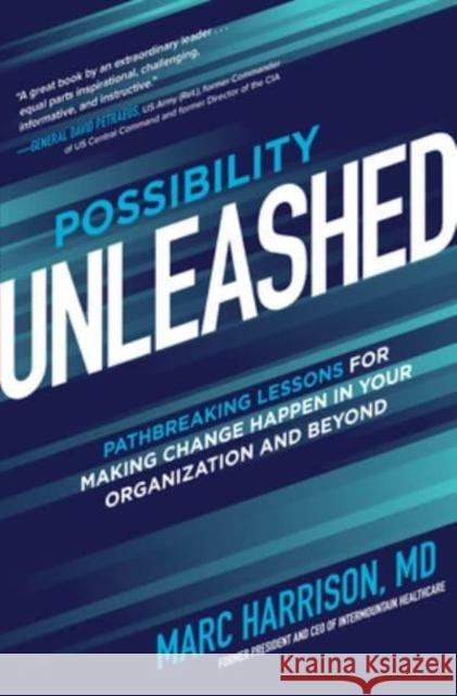 Possibility Unleashed: Pathbreaking Lessons for Making Change Happen in Your Organization and Beyond Marc Harrison 9781264646708 McGraw-Hill Education - książka