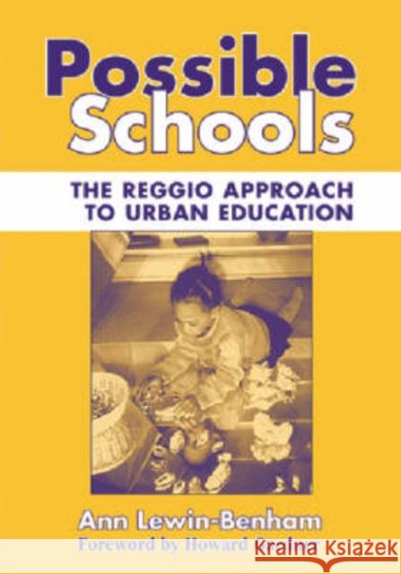 Possible Schools: The Reggio Approach to Urban Education Lewin-Benham, Ann 9780807746516 Teachers College Press - książka