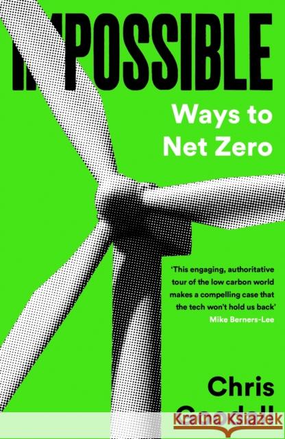 Possible: Ways To Net Zero Chris Goodall 9781800818941 Profile Books Ltd - książka