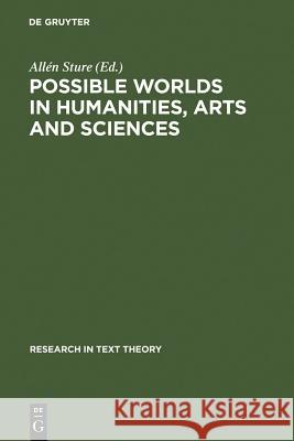 Possible Worlds in Humanities, Arts and Sciences: Proceedings of Nobel Symposium 65 Sture, Allén 9783110112207 Walter de Gruyter - książka