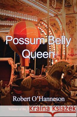 Possum Belly Queen Robert O'Hanneson 9781626942684 Black Opal Books - książka