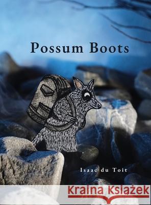 Possum Boots Isaac D 9780473719258 Isaac Du Toit - książka