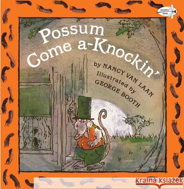 Possum Come A-Knockin' Van Laan, Nancy 9780679834687 Dragonfly Books - książka
