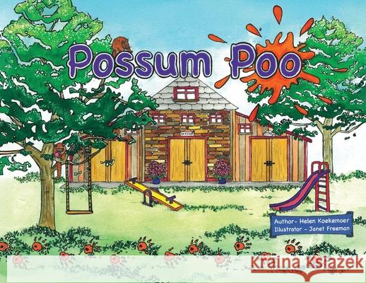Possum Poo Helen Koekemoer Janet Freeman 9781764373913 Bedford Books - książka