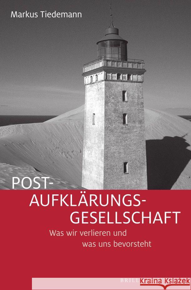 Post-Aufklärungs-Gesellschaft: Was wir verlieren und was uns bevorsteht Markus Tiedemann 9783957432858 Brill (JL) - książka