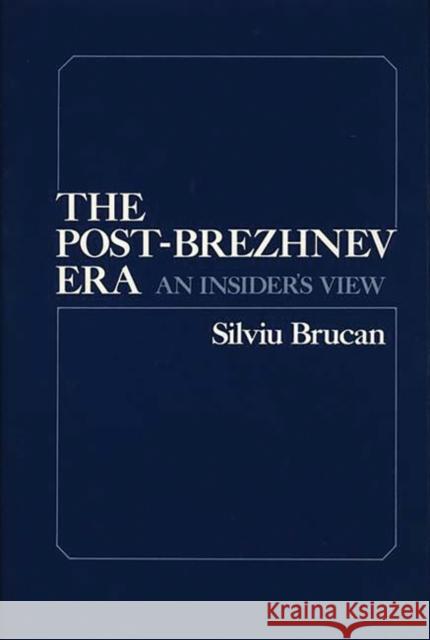Post Brezhnev Era S. Brucan 9780275909536 Praeger Publishers - książka