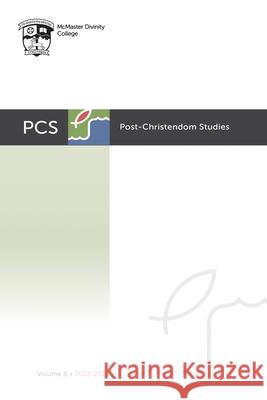 Post-Christendom Studies: Volume 8 Lee Beach, Gordon L Heath, Steven M Studebaker 9798385228812 Pickwick Publications - książka