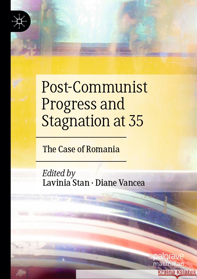 Post-Communist Progress and Stagnation at 35  9783031557521 Springer Nature Switzerland - książka